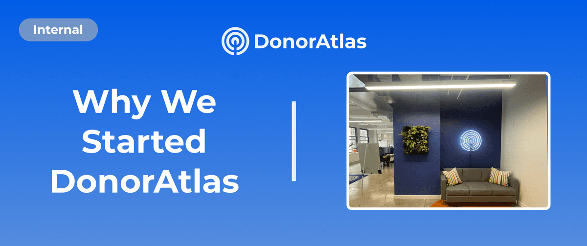 Why We Started DonorAtlas